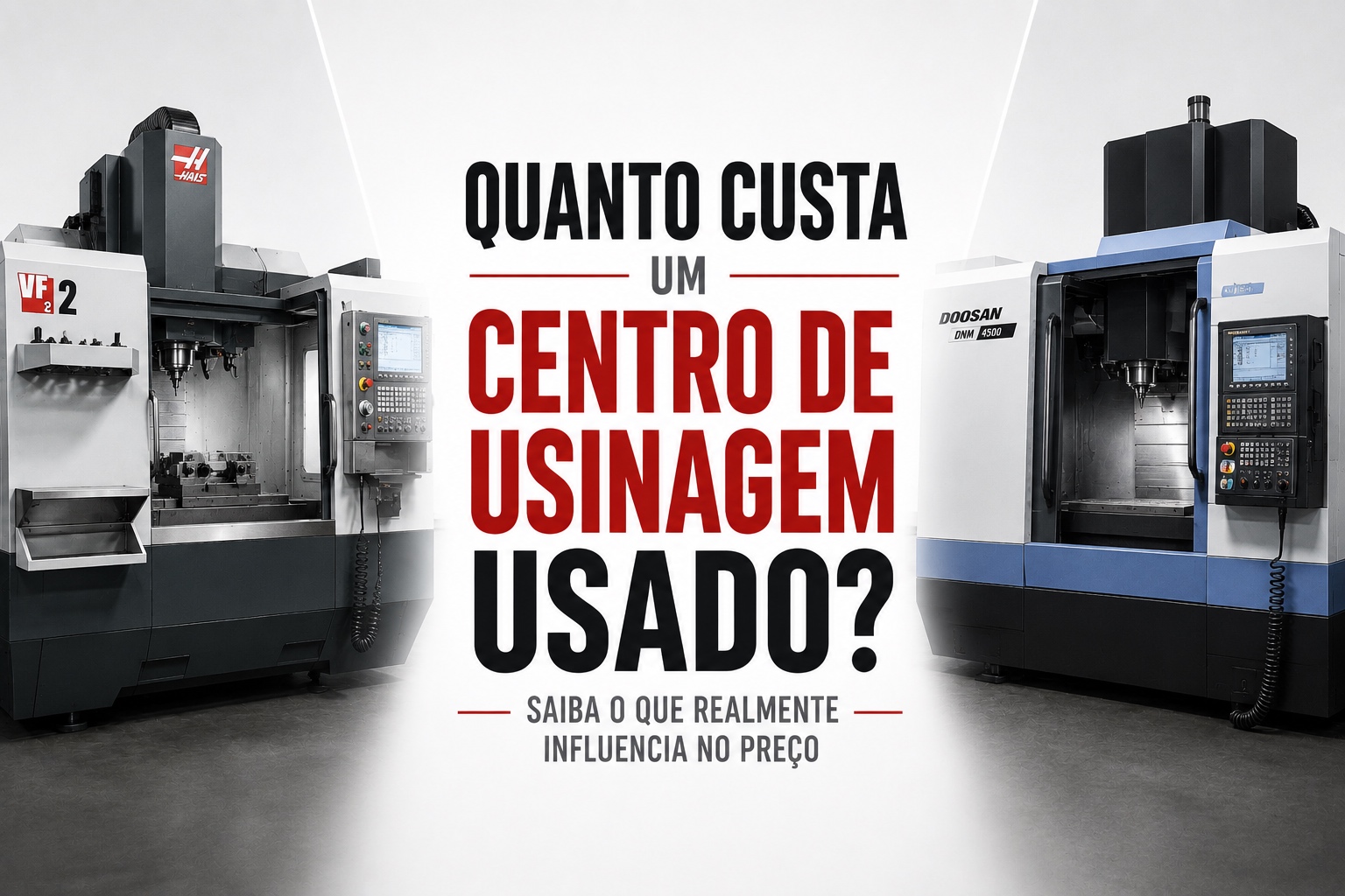 Quanto custa um centro de usinagem usado?